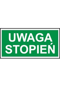 Znak ewakuacyjny „Uwaga stopień” płytka PCV Z-62E-PT-150X300