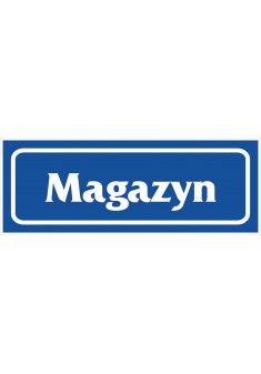 Znak „Magazyn” 90x240 płytka PCV