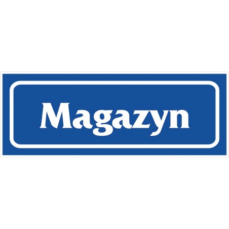 Znak „Magazyn” 90x240 płytka PCV