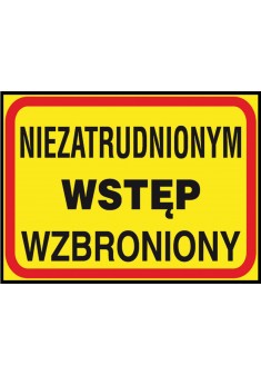 Tablica budowlana „Niezatrudnionym wstęp wzbroniony” Z-TB14-P-250X350