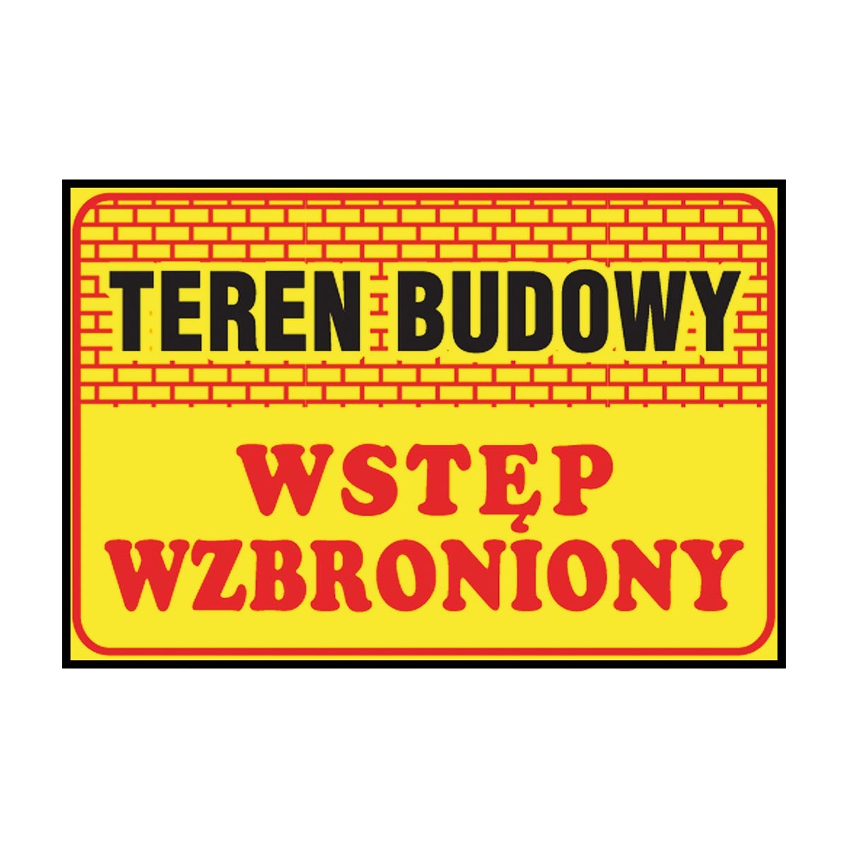 Tablica budowlana „Teren budowy Wstęp wzbroniony” Z-TB16-P-250X350 Tablica budowlana „Teren budowy Wstęp wzbroniony” Z-TB16-P-250X350