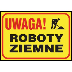 Tablica budowlana „Uwaga! Roboty ziemne” Z-TB20-P-250X350