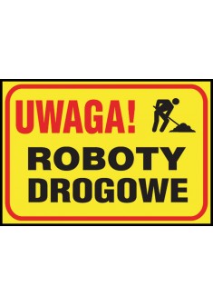 Tablica budowlana „Uwaga! Roboty drogowe” Z-TB21-P-250X350