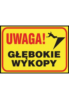 Tablica budowlana „Uwaga! Głębokie wykopy” Z-TB4-P-250X350