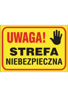 Tablica budowlana „Uwaga! Strefa niebezpieczna” Z-TB8-P-250X350