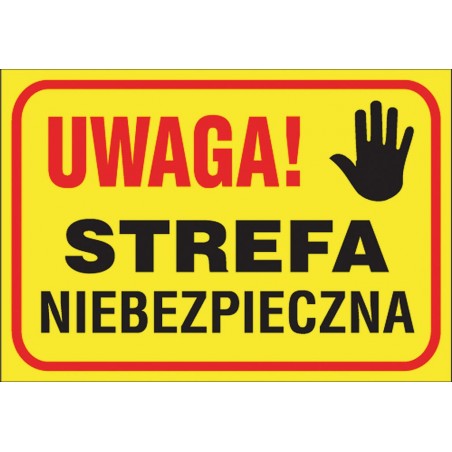 Tablica budowlana „Uwaga! Strefa niebezpieczna” Z-TB8-P-250X350