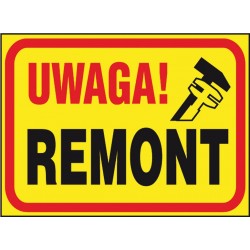 Tablica budowlana „Uwaga! Remont” Z-TB9-P-250X350