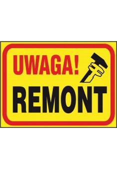 Tablica budowlana „Uwaga! Remont” Z-TB9-P-250X350