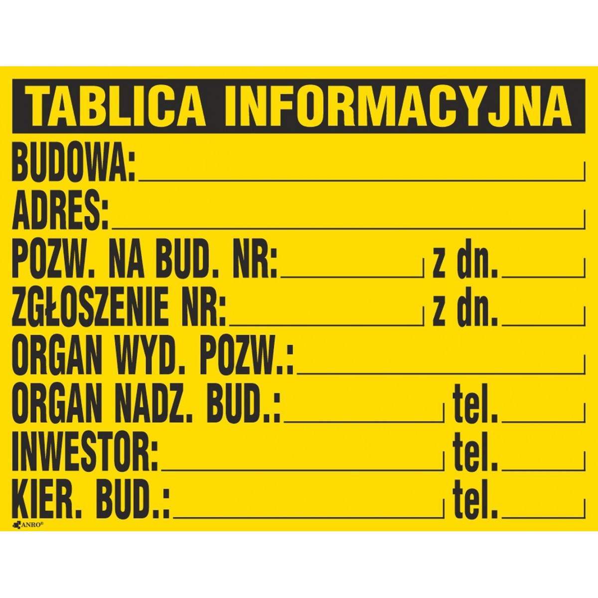 Tablica budowlana „Tablica informacyjna budowy” Z-TB1-P-700X900 Tablica budowlana „Tablica informacyjna budowy” Z-TB1-P-700X900