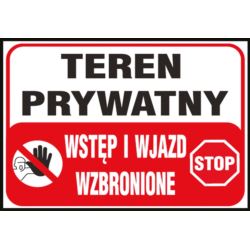 Tablice budowlane „Teren prywatny wstęp i wjazd wzbronione” Z-TB25-P-250X350