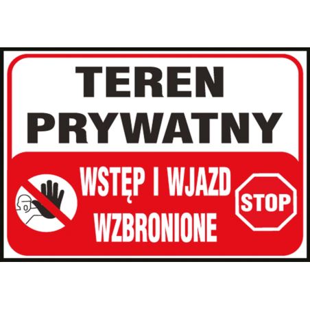 Tablice budowlane „Teren prywatny wstęp i wjazd wzbronione” Z-TB25-P-250X350