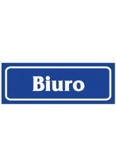 Znak informacyjny ,,Biuro" folia samoprzylepna Z-R13-F-90X240