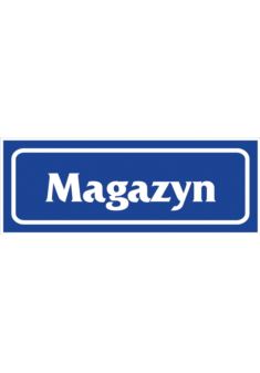 Znak informacyjny „Magazyn” folia samoprzylepna Z-R21-F-90X240