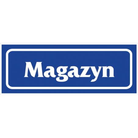 Znak informacyjny „Magazyn” folia samoprzylepna Z-R21-F-90X240